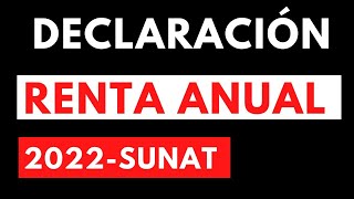 🔴Declaración Jurada DE RENTA ANUAL 2022SUNATFormulario Virtual 710 Versión Simplificada [upl. by Yltnerb268]