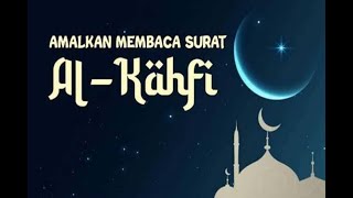 Surah Al Kahfi Full  Latin dan Terjemahan teks Indonesia [upl. by Idelson960]