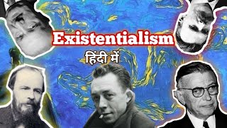 Existentialism explained in Hindi [upl. by Neelyar]