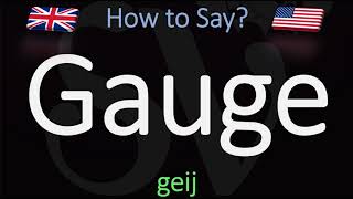 How to Pronounce Gauge CORRECTLY Meaning amp Pronunciation [upl. by Phi]