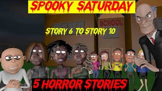 Spooky Saturday  5 Best Horror Stories  Story 6 to Story 10 Combined [upl. by Lari]