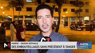 Saison estivale  des embouteillages sans précédent à Tanger [upl. by Orgalim41]