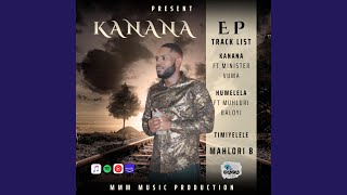 KANANA feat MINISTER VUMA [upl. by Edmonds]