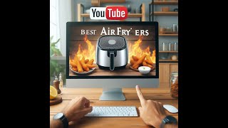 These are THE Best Air Fryers in 2024 [upl. by Arahsal]