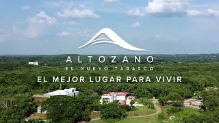 Altozano  El nuevo Tabasco  Hogar Deporte y Naturaleza en Sintonía [upl. by Anoiek]