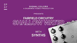 Fairfield Circuitry Shallow Water Demo w Synths Roland SH101 amp Elektron Analog Four MKII [upl. by Hamnet]