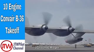 10 Engine Convair B36 takeoff [upl. by Spielman]