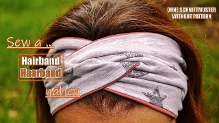 Haarband  Stirnband nähen ohne Schnittmuster  sew a hairbandheadband without pattern DIY [upl. by Ahsytal372]