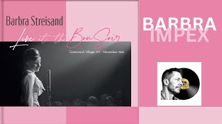 Barbra Streisand Live At The Bon Soir  Impex Records [upl. by Ledba]