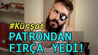 Kürşat  4 Bölüm  Patrondan fırça yedi [upl. by Notsle]