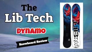 The 2021 Libtech Dynamo Snowboard Review [upl. by Puff]