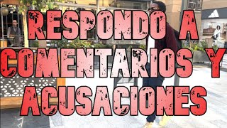 Respondo a Comentarios y Acusaciones [upl. by Asirem90]