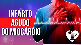 INFARTO AGUDO DO MIOCÁRDIO  Causas Sintomas e Tratamento [upl. by Selry149]