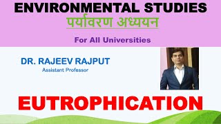 Eutrophication  Types  Process of Eutrophication  Environmental Studies [upl. by Truelove]