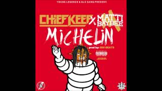 Chief Keef FeatMatti Baybee  Michelin Prodby ISM Beats [upl. by Ynnattirb]