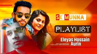 Eleyas Hossain Best Collection  Na bola kotha Bangla New Song 2024  LiteMunna [upl. by Ateiluj945]