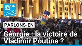 Géorgie  la victoire de V Poutine  Parlonsen avec S Zourabichvili M Mendras G Javakhishvili [upl. by Samira]