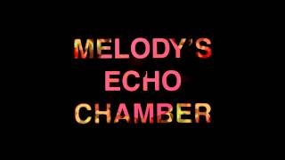 Melodys Echo chamber  I Follow You [upl. by Aneleairam187]