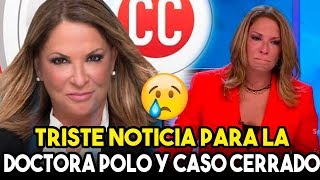 ULTIMA HORA – TRISTE NOTICIA De Ana Maria Polo Y Su Programa Caso Cerrado Está En Problemas [upl. by Eizeerb]