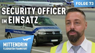 Einsatz für den Flughafen Security Officer  Mittendrin  Flughafen Frankfurt 73 [upl. by Akiehs]