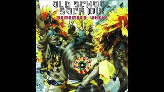 OLD SCHOOL SOCA MIX REMEMBER WHEN [upl. by Laohcin]