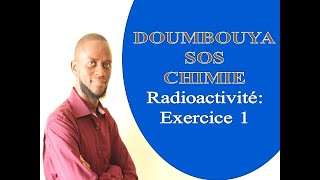 Radioactivité Exercice 1 [upl. by Pierro648]