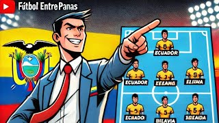 Mi 11 Ideal de Ecuador para Enfrentar a Bolivia  ¿Quiénes Son los Elegidos🇪🇨🇧🇴 [upl. by Lupe683]