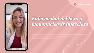 Enfermedad del beso o mononucleosis infecciosa [upl. by Reta]