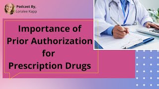 Importance of Prior Authorization for Prescription Drugs [upl. by Hammer]