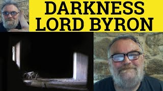 🔵 Darkness by Lord Byron Analysis  Explanation Darkness by Lord Byron Summary  Darkness Lord Byron [upl. by Ajile142]