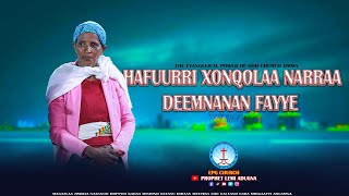 HAFUURRI XONQOLAA NARRAA DEEMNANAN FAYYE  PROPHET LEMI ADUGNA  EPG CHURCH JIMMA  2024 [upl. by Delmer]