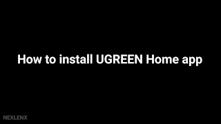 How to install UGREEN Home app  English [upl. by Ariada]