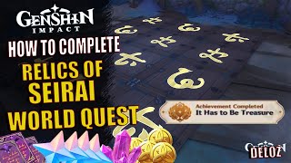 Relics Of Seirai World Quest amp Puzzle Complete Guide and Where To Get The Quest Genshin Impact [upl. by Rotciv]