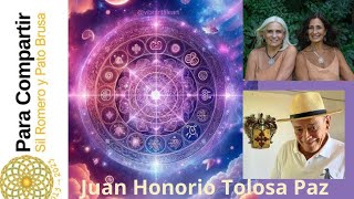 Esto NUNCA lo VIVIMOS ASTROLOGIA Juan Honorio Tolosa PAZ [upl. by Danya689]