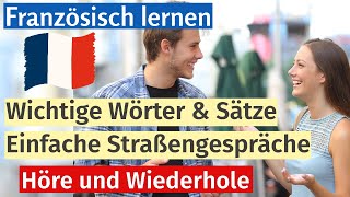 Französisch für Anfänger 70 einfache Sätze für Begegnungen auf der Straße [upl. by O'Callaghan777]