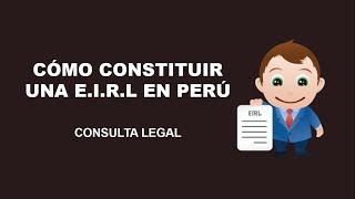 ¿Cómo constituir una EIRL en el Perú [upl. by Massimo]