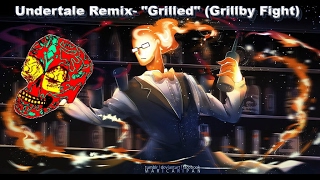 Undertale Remix quotGrilledquot Grillby Fight Video Game Song [upl. by Materi]