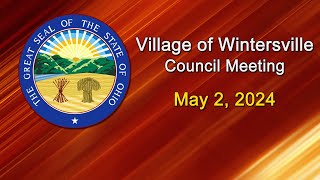 Village of Wintersville Council Meeting  May 2 2024 [upl. by Yelsel895]