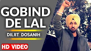 Gobind De Lal  Diljit Dosanjh  Parnaam Shaheeda Nu  Punjabi Songs [upl. by Rockel]