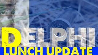 Delphi  Live Lunch Update  Monday Oct 28 2024 [upl. by Aneelahs]