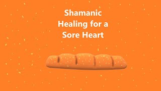 Shamanic Journey Medicinal Bread for Your Heart [upl. by Teressa572]