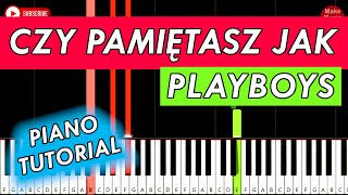 🎹 CZY PAMIĘTASZ JAK Playboys  Piano Keyboard Tutorial [upl. by Rufina580]