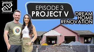 Dream Home Renovation  Project V  Episode 3 [upl. by Etat410]