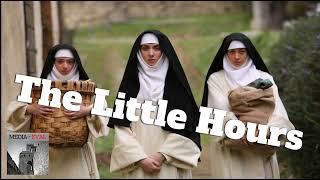 The Little Hours [upl. by Perusse505]