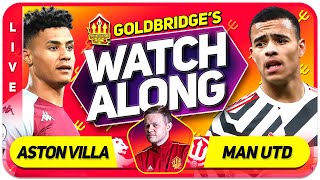 ASTON VILLA vs MANCHESTER UNITED With Mark GOLDBRIDGE LIVE [upl. by Vandyke436]