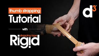 How to Strap Your Thumb Tutorial  d3 Rigid Strapping Tape RST [upl. by Ognimod]