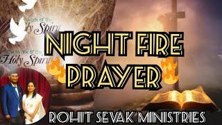 🔥NIGHT FIRE PRAYER 🔥 PROPHET ROHIT SEVAK MINISTRIES LIVE AT 9 PM [upl. by Kooima993]