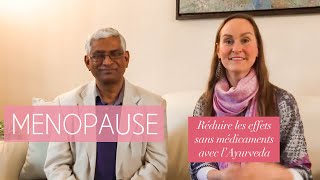 LAyurveda  comment réduire les effets de la ménopause sans médicament avec Dr Hemant Gupta 5365 [upl. by Esirtal578]