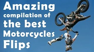 AMAZING COMPILATION OF THE BEST MOTORCYCLES FLIPS [upl. by Thorpe584]