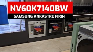 Samsung NV60M7140BW Beyaz Ankastre Fırın İNCELEMESİ [upl. by Anitsuga]